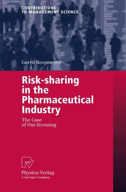 Risk-sharing in the Pharmaceutical Industry The Case of Out-licensing 1st Edition PDF